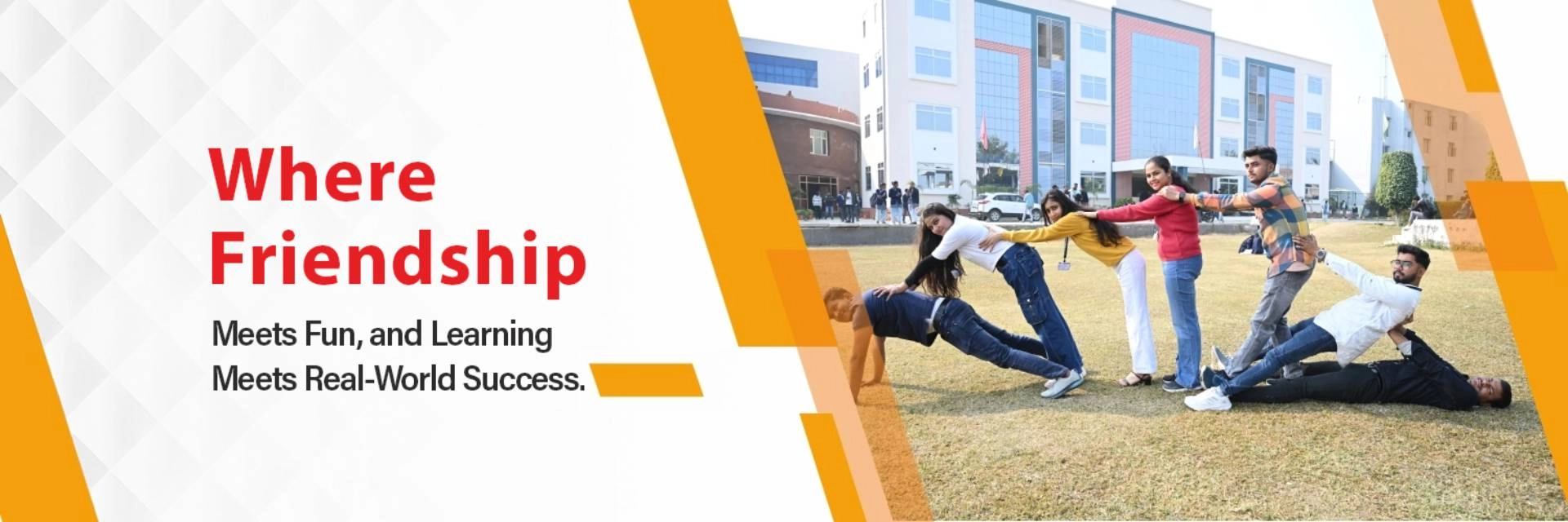Where Friendship<br>
meets Fun, and<br>
Learning Meets<br>
Real-World Success