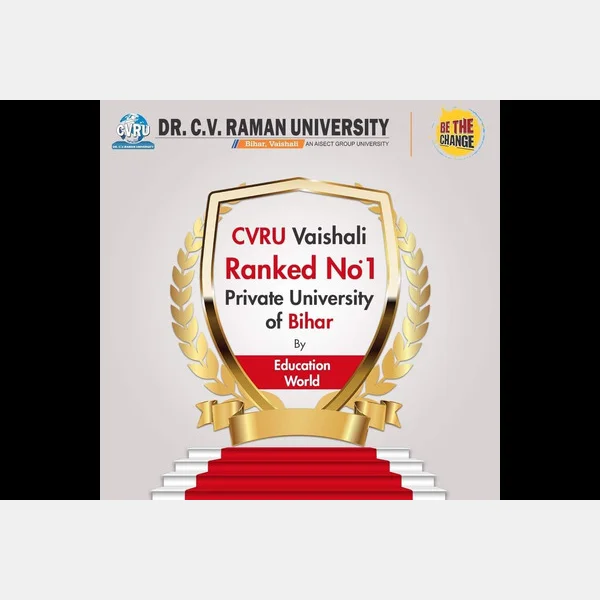CVRU Ranked No. 1 Private University of Bihar.