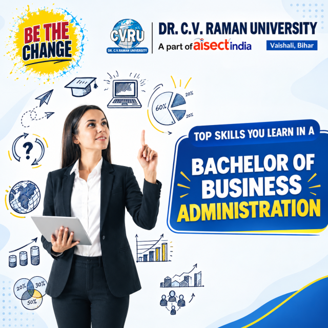 Top Skills You Learn in a Bachelor of Business Administration (BBA)