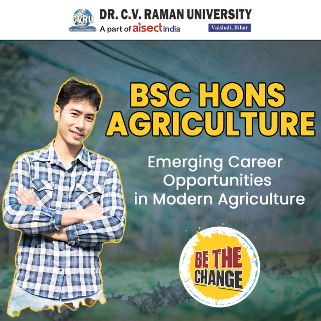 BSc Hons Agriculture: Emerging Career Opportunities in Modern Agriculture